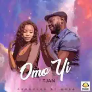 Tjan - Omo Yi